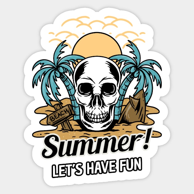 Summer Skull Let's Have Fun Sticker by MONMON-75